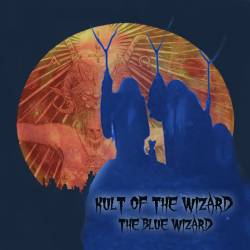 Kult Of The Wizard : The Blue Wizard